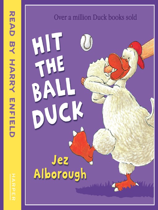 Title details for Hit the Ball, Duck by Jez Alborough - Available